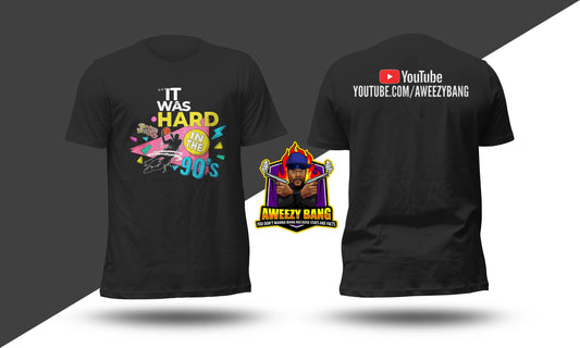 IT WAS HARD IN THE 90s - Tee aweezybang