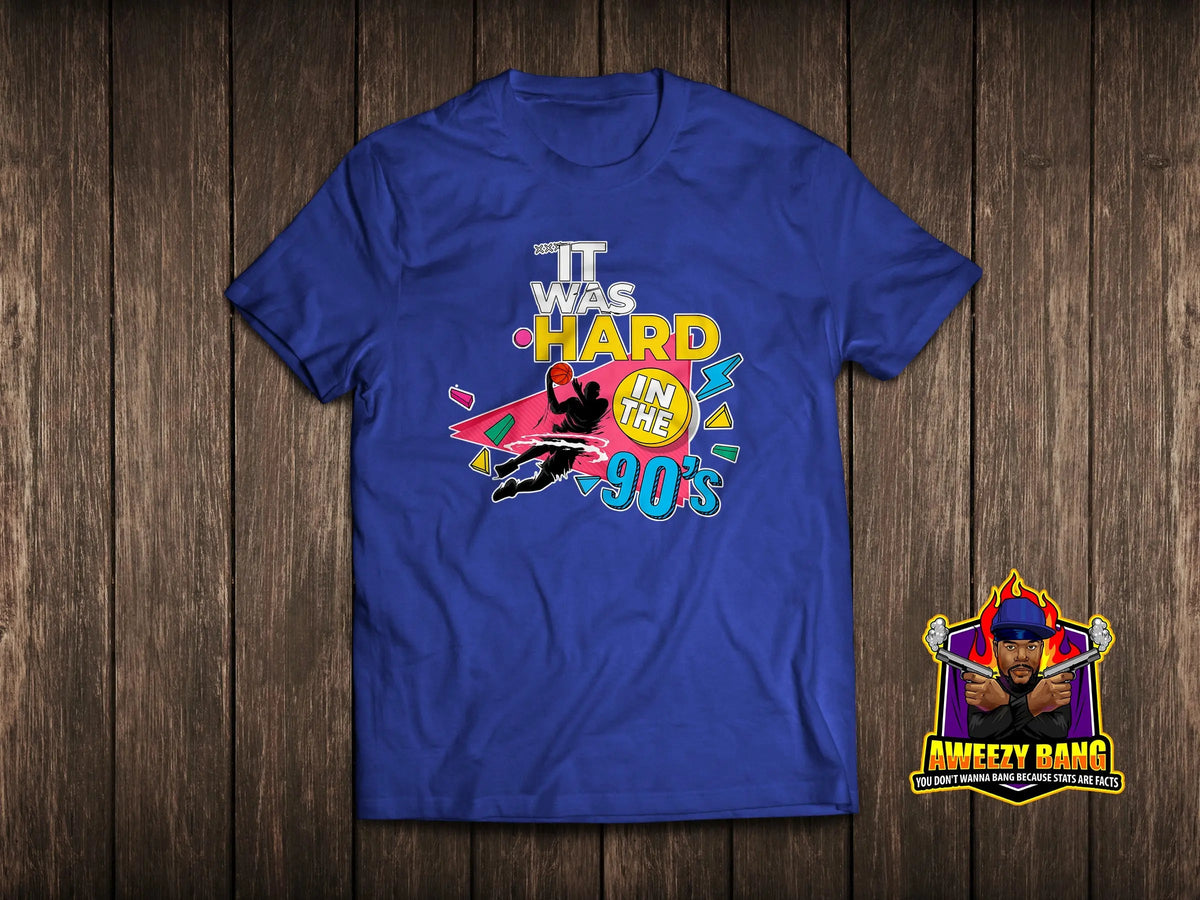 IT WAS HARD IN THE 90s - Tee aweezybang
