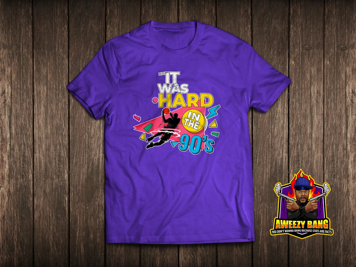 IT WAS HARD IN THE 90s - Tee aweezybang